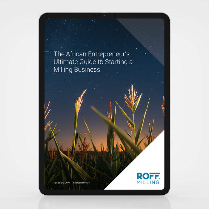 The African Entrepreneur's Ultimate guide to Starting a Maize Milling Business