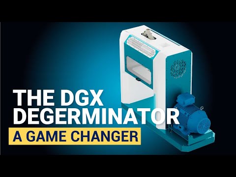The DGX Degerminator